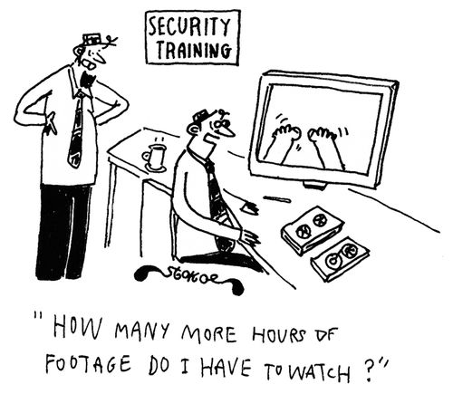 'How many more hours of footage do I have to watch?'