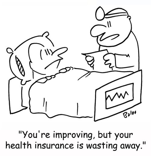 'You're improving, but your health insurance is wasting away.'