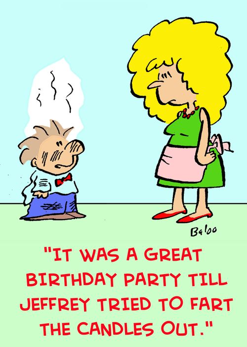 'It was a great birthday party till Jeffrey tried to fart his candles out.'