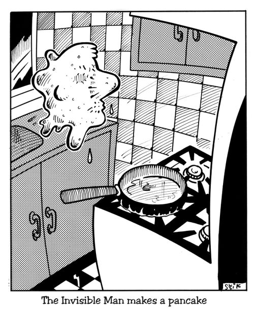 The invisible man makes a pancake