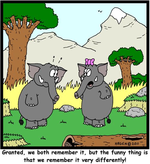 'Granted, we both remember it, but the funny thing is that we remember it very differently!'