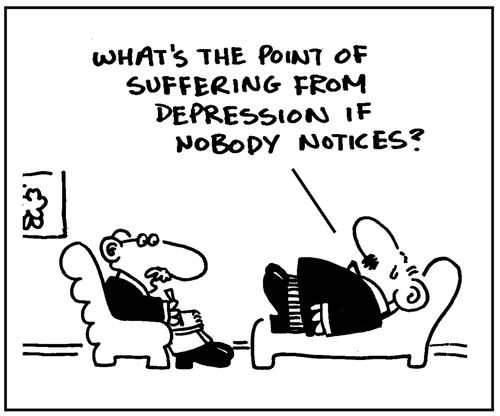 'What's the point of suffering from depression if nobody notices?'