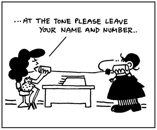 'At the tone please leave your name and number.'