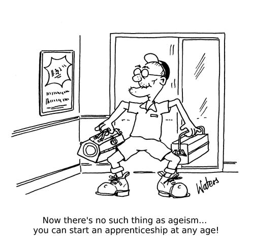 Now there's no such thing as ageism... you can start an apprenticeship at any age!
