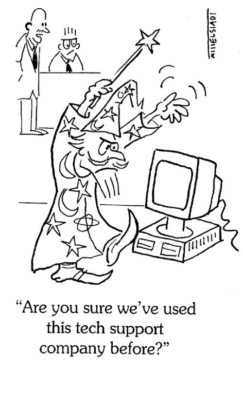 'Are you sure we've used this tech support company before?'
