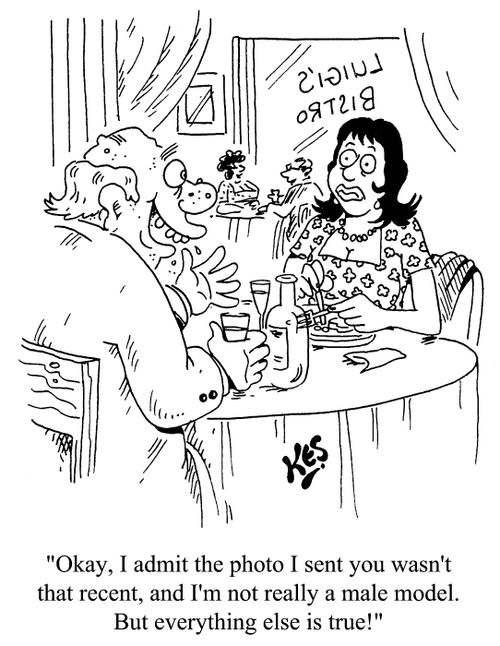 'Okay, I admit the photo I sent you wasn't that recent, and I'm not really a male model. But everything else is true!'