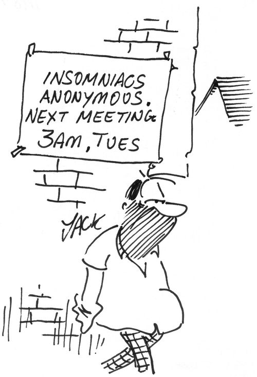 'Insomniacs Anonymous. Next meeting 3am,Tues.'