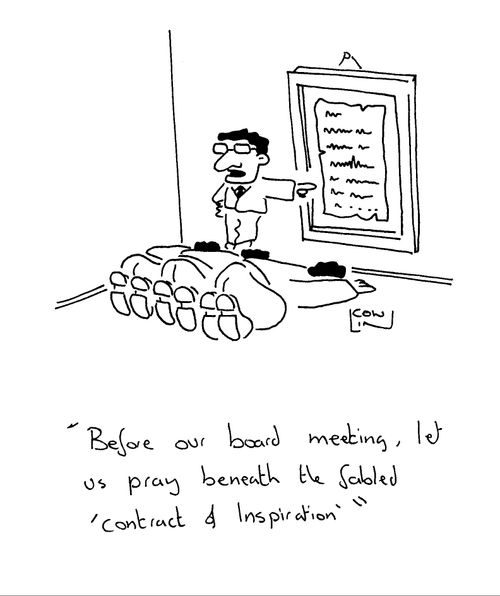 'Before our board meeting, let us pray beneath the fabled 'Contract of Inspiration''.