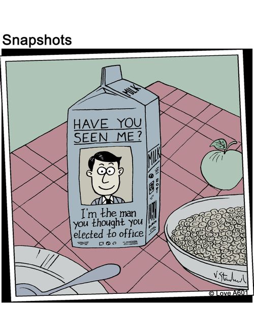 Milk carton - 'Have you seen me? I'm the man you thought you elected to office'.
