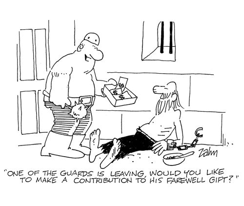 'One of the guards is leaiving, would you like to make a contribution to his farewell gift?'