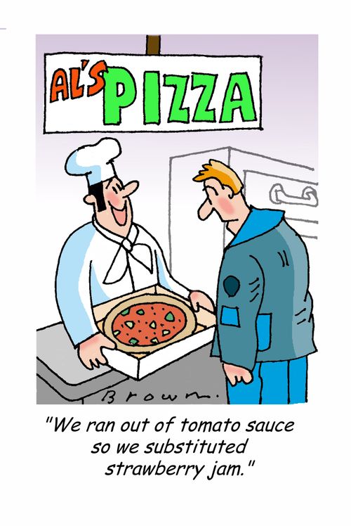 'We ran out of tomato sauce so we substituted strawberry jam.'