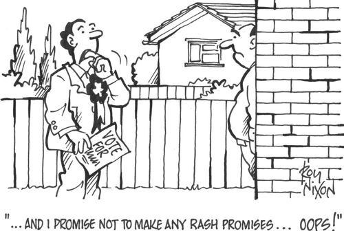 '...and I promise not to make any rash promises...OOPS!'