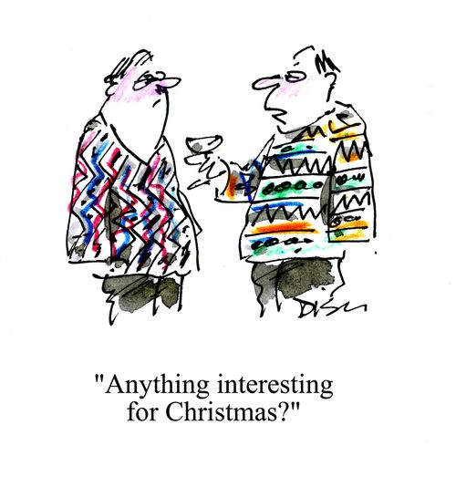 "Anything interesting for Christmas?"