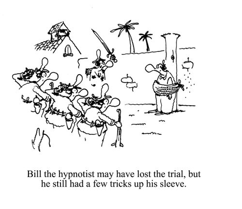'Bill the hypnotist may have lost the trial, but he still had a few tricks up his sleeve.'