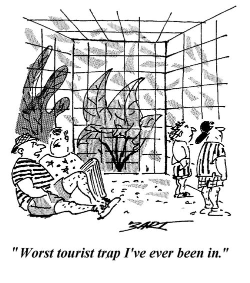"Worst tourist trap I've ever been in."