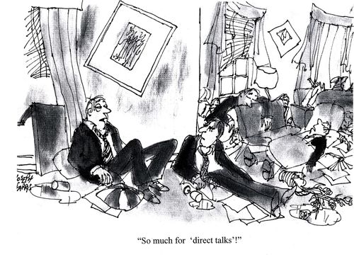 'So much for 'direct talks'!'