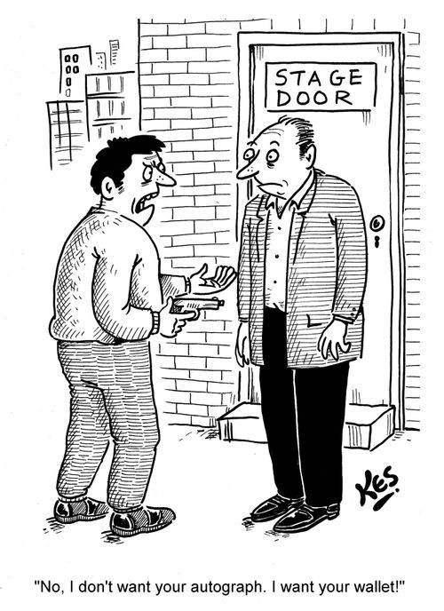 'No, I don't want your autograph. I want your wallet!'