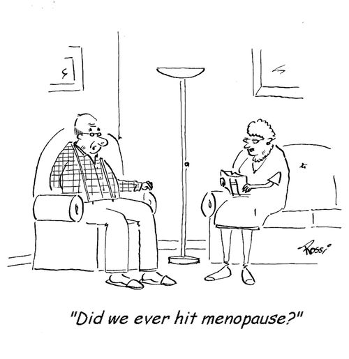 'Did we ever hit menopause?'
