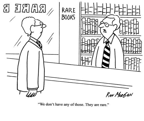 'We don't have any of those. They are rare.'