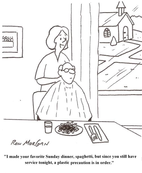 'I made your favorite Sunday dinner, spaghetti, but since you still have service tonight, a plastic precaution is in order.'