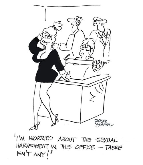 "I'm worried about the sexual harassment in this office - there isn't any!"