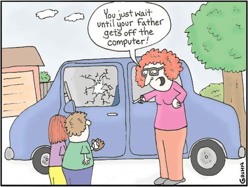 'Just wait until your father gets off the computer!'