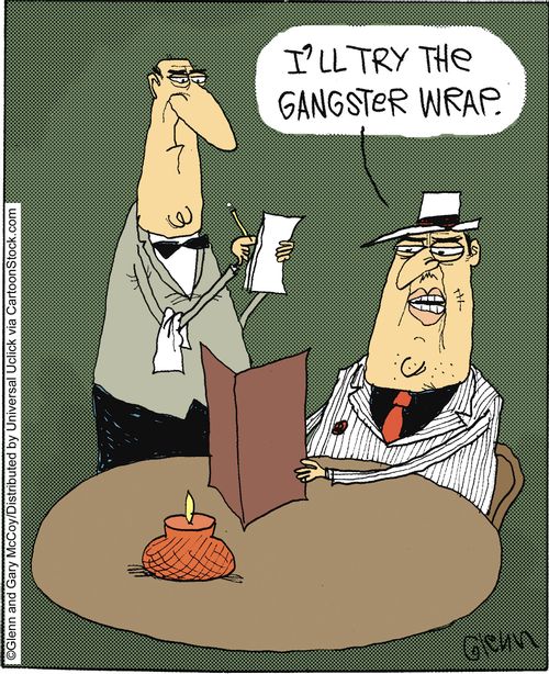 'I'll try the Gangster Wrap.'