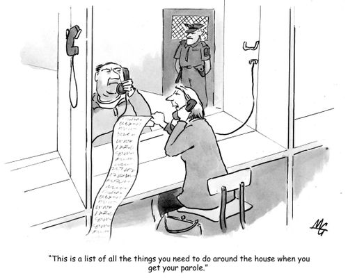 'This is a list of all the things you need to do around the house when you get your parole.'