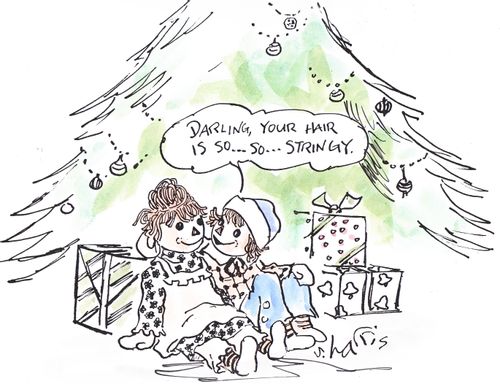 'Darling, your hair is so...so...stringy.'