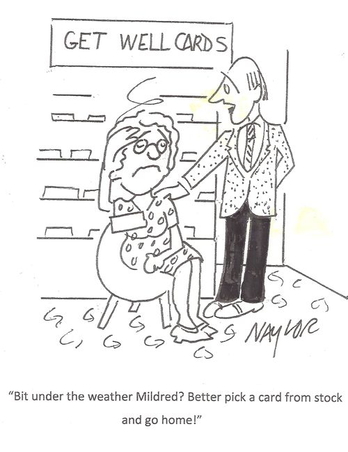 'Bit under the weather Mildred? Better pick a card from stock and go home.'