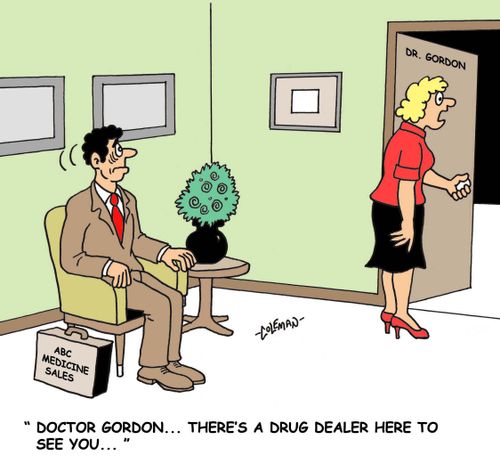 'Doctor Gordon. There's a drug dealer here to see you.'