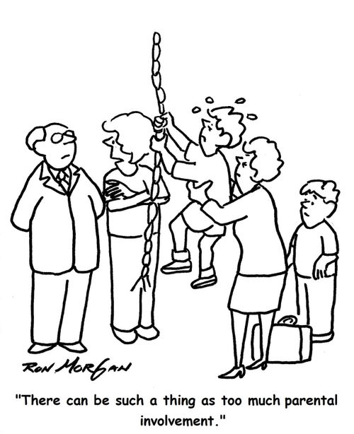 'There can be such a thing as too much parental involvement.'