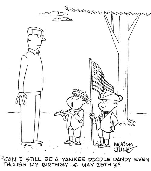 'Can I still be a Yankee Doodle Dandy even though my birthday is May 25th?'