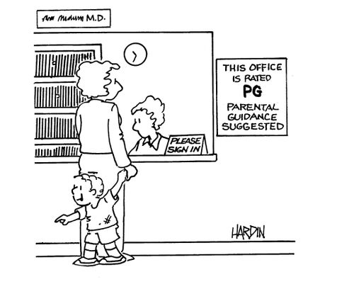This office is rated PG. Parental Guidance suggested.