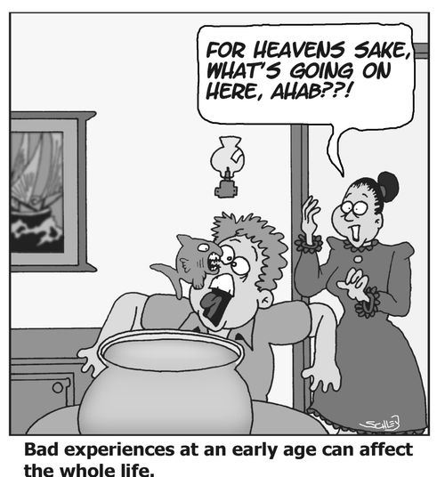 Bad experiences at an early age can affect the whole life.