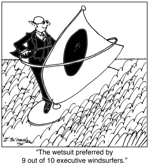 The wetsuit preferred by 9 out of 10 executive windsurfers.