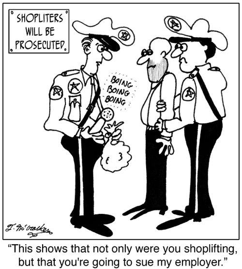 'This shows that not only were you shoplifting, but that you're going to sue my employer.'