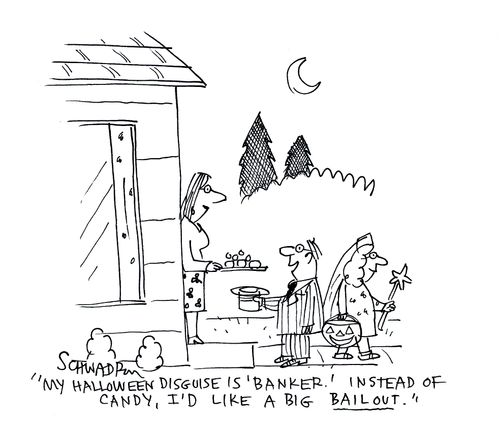 'My Halloween disguise is 'Banker.' Instead of candy, I'd like a big bailout.'