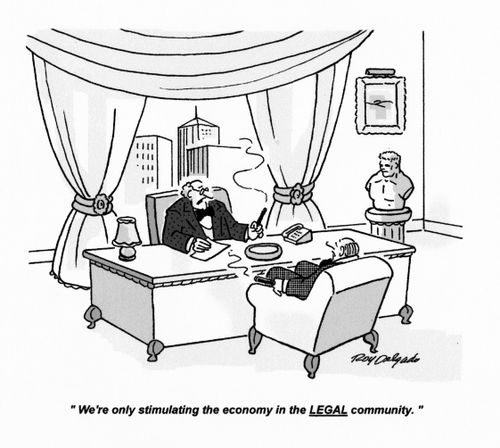 'We're only stimulating the economy in the legal community.'