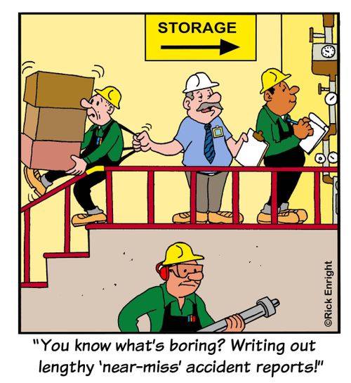 'You know what's boring? Writing out lengthy 'near-miss' accident reports.'