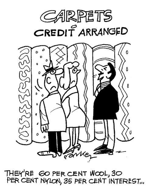 "They're 60 per cent wool, 30 per cent nylon, 35 percent interest..."