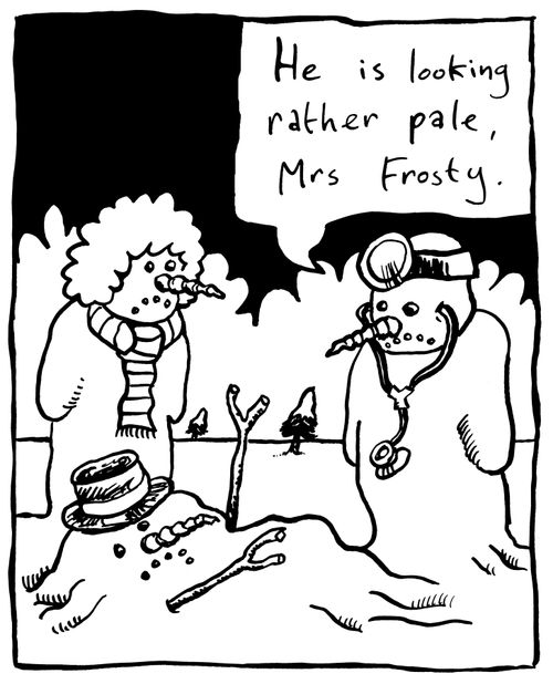 'He is looking rather pale, Mrs Frosty.'