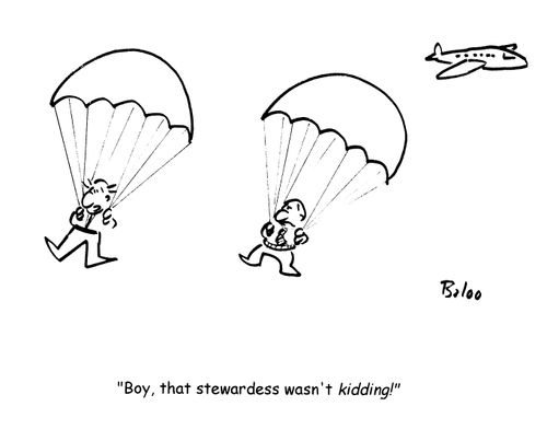 'Boy, that stewardess wasn't kidding!'