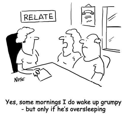 'Yes, some mornings I do wake up grumpy - but only if he's oversleeping'