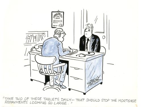 'Take two of these tablets daily - that should stop the mortgage repayments looming so large.'