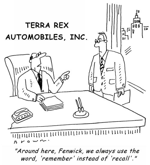 'Around here, Fenwick, we always use the word, 'remember' instead of 'recall'.'