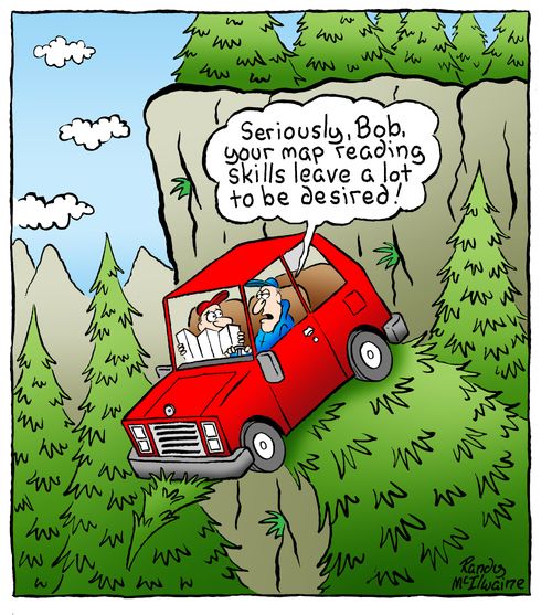 Seriously, Bob, your map reading skills leave a lot to be desired!'