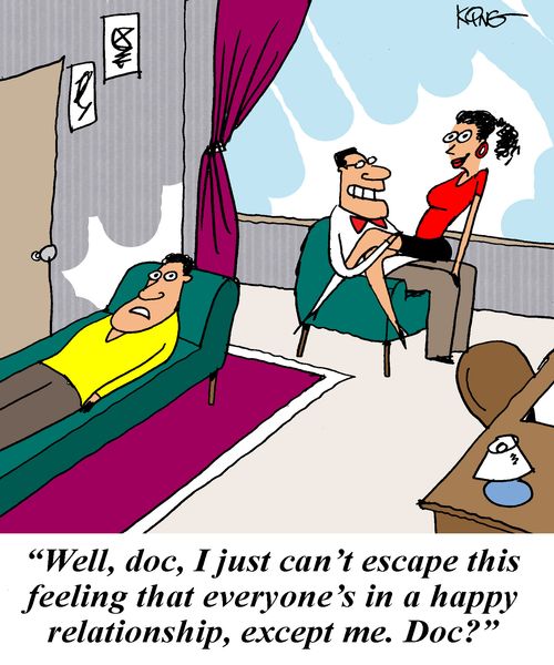 'Well, doc, I just can't escape this feeling that everyone's in a happy vrelationship, except me. Doc?'