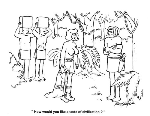 'How would you like a taste of civilization?'