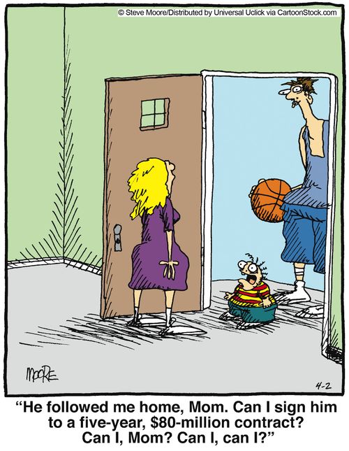'He followed me home, Mom. Can I sign him to a five-year, $80-million contract?..'